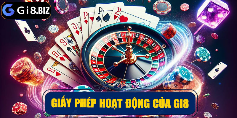 Độ Uy Tín và Giấy Phép Hoạt Động Của GI8